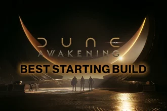 Best Dune Awakening Starting Build Guide: Early Game Skills, Gear & Tips for New Players